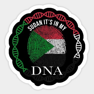 Sudan Its In My DNA - Gift for Sudanese From Sudan Sticker